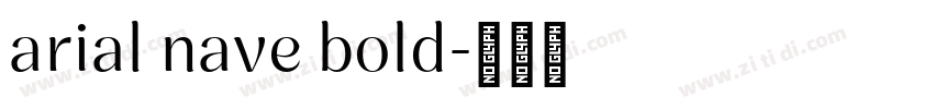 arial nave bold字体转换